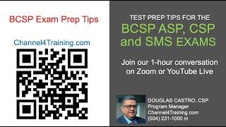 Test Prep Tips for the BCSP ASP, CSP and SMS Exams