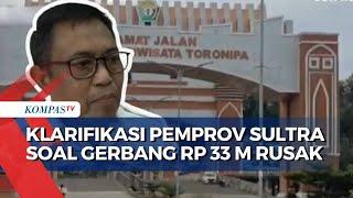 Pemprov Sultra Klarifikasi, Gerbang Kendari Rp 33 M Dirusak Orang Tak Bertanggung Jawab