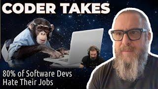 80% of Software Devs hate Their Jobs!