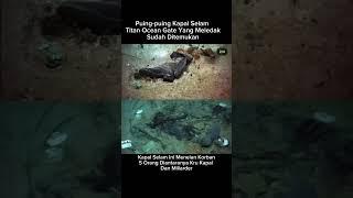 Puing-puing Kapal Selam Titan Ocean Gate Ditemukan Didasar Laut #viral #shorts #viralvideo #seram