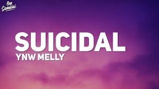 YNW Melly - Suicidal (Lyrics)