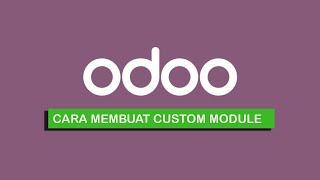 Cara Membuat Custom Module di Odoo