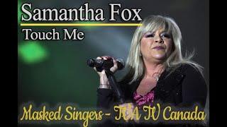 Samantha Fox - Touch Me (I Want Your Body) - Masked Singers - TVA TV Canada