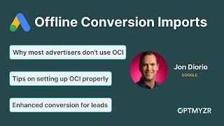 Here’s Why You Should Use Offline Conversion Imports | A Fireside Chat With Jon Diorio