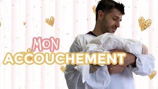 MON ACCOUCHEMENT [ ELYROSE VLOG ]