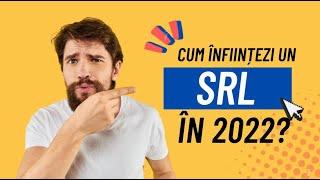 Cum înființezi un SRL în 2022? 5 pași simpli pentru înființarea unei firme.