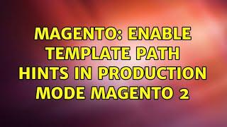 Magento: Enable template path hints in production mode Magento 2