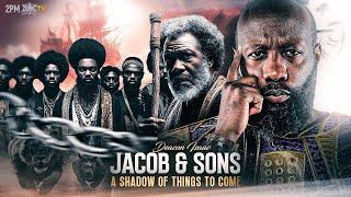 Sons of Jacob: A Shadow of Things to Come