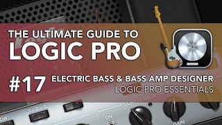 Logic Pro #17 - Electric Bass & Bass Amp Designer