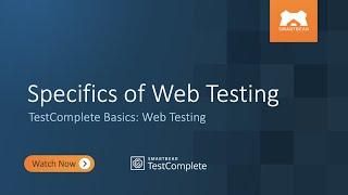 Specifics of Web Testing | TestComplete Basics: Web Testing