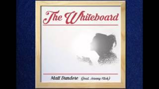 The Whiteboard (feat. Jeremy Flick) - Matthew Dundore