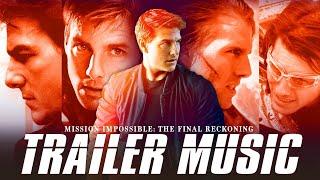 Mission Impossible Theme Song | TRAILER MUSIC (The Final Reckoning Soundtrack)