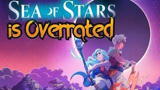 Sea of Stars is Severely Overrated - Rayl Deal Review