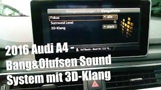 2016 Audi A4 - Bang&Olufsen Sound System mit 3D-Klang [FullHD/60fps]