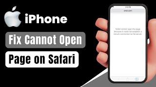 Safari Cannot Open the Page Because It Could Not Establish Secure Connection to the Server iPhone