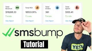 SMS Bump Step by Step Tutorial 2021: $103 Spent to Make Back $19,269