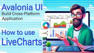 Avalonia Tutorial: Live Charts - Introduction to LiveCharts | C# WPF