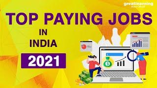 Top Paying Jobs in India 2021 | High Paying Jobs | Great Learning