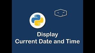 display current date and time in python 