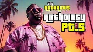 The Notorious B.I.G - Anthology Pt.5 (Full Album) [Prod CTAH B] | Grand Theft Auto Radio Los Santos