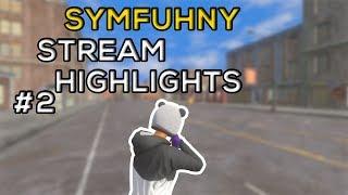 Symfuhny Stream Highlights #2