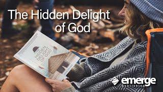 The Hidden Delight of God–John Hever