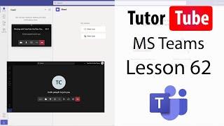 Microsoft Teams - Lesson 62 - Presenter Mode while Sharing Screen