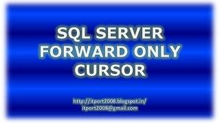 Forward Only Cursors in SQL Server