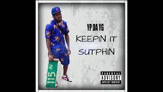 YP DA YG - KEEPIN IT SUTPHIN