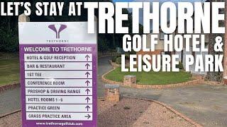 LET'S STAY AT TRETHORNE GOLF AND LEISURE/ Facilities, Food, Accommodation