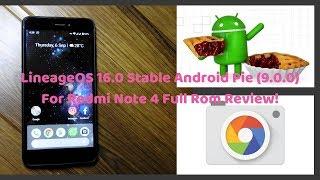 LineageOS 16.0 Stable Android Pie 9.0.0 For Redmi Note 4 Full Rom Review!