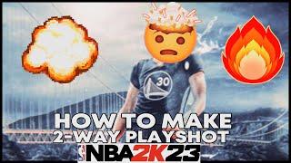 HOW TO MAKE A 2-WAY PLAYSHOT ON NBA 2K23