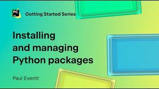Installing and managing Python packages in PyCharm | Getting started