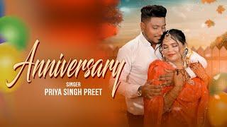 Anniversary ( Official  Song ) Priya Singh Preet | Very | Asif Bhagat | latest punjabi song 2024