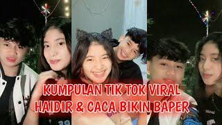 Kumpulan Tik Tok Viral Haidir & Caca Bikin Baper Part 3