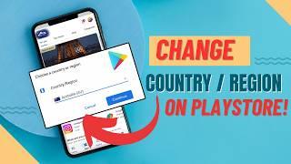 How to change country in Google PlayStore