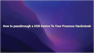 How to passthrough a USB Device to your  Hackintosh