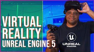 Setting Up VR in Unreal Engine 5