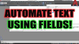 AutoCAD How To Automate Text using FIELDS - 4 Easy Time Saving Tricks! | 2 Minute Tuesday