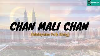 Chan Mali Chan lyrics(Music8 Q1)