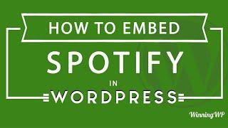 How To Embed Spotify Into A WordPress Post Or Page (Step by Step)