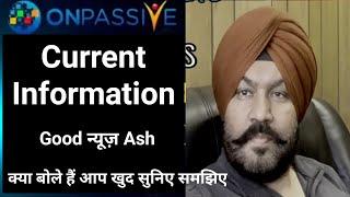 #ONPASSIVE || Onpassive Current information & Update || क्या बोले हैं आप सभी लोग खुद सुनिए