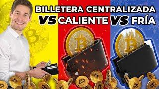 Billetera CENTRALIZADA Vs  billetera CALIENTE  Vs  billetera FRÍA 