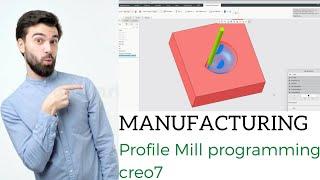 creo parametric tutorials/profile mill command