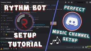 Rythm Bot Complete Setup Tutorial 2021 | Setup a Perfect Discord Music Channel | Discord Setup Video