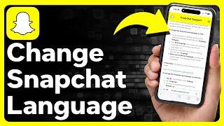 How To Change Language On Snapchat