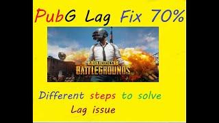 How to solve PUBG  lag issue 70% solved