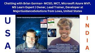 Chatting with Brian Gorman- MCSD, MCT, Microsoft Azure MVP | Founder at MajorGuidanceSolutions