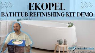 Ekopel Bathtub Refinishing Kit Demo | Best Way to Refinish Bathtub | American Builder Brian Gurry