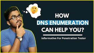 Importance of DNS Enumeration for Penetration Tester | Why you need to do it?